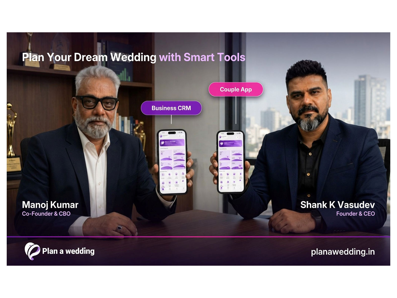 Manoj Kumar and Shank K Vasudev with the Plan a Wedding Couple App and Business CRM